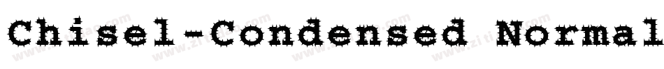 Chisel-Condensed Normal字体转换
